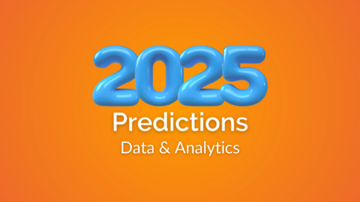 5 Data & Analytics Trends for 2025