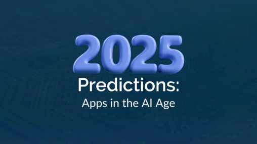 Preparing Apps for the AI-Infused Future: Predictions for 2025