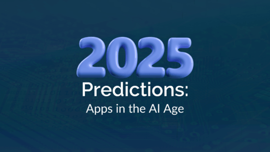 Preparing Apps for the AI-Infused Future: Predictions for 2025