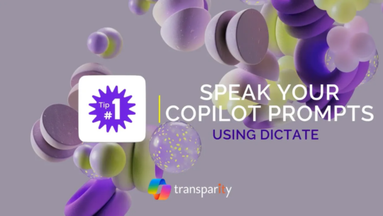 Boosting Productivity with Copilot for Microsoft 365: How Transparity is Leading the Way